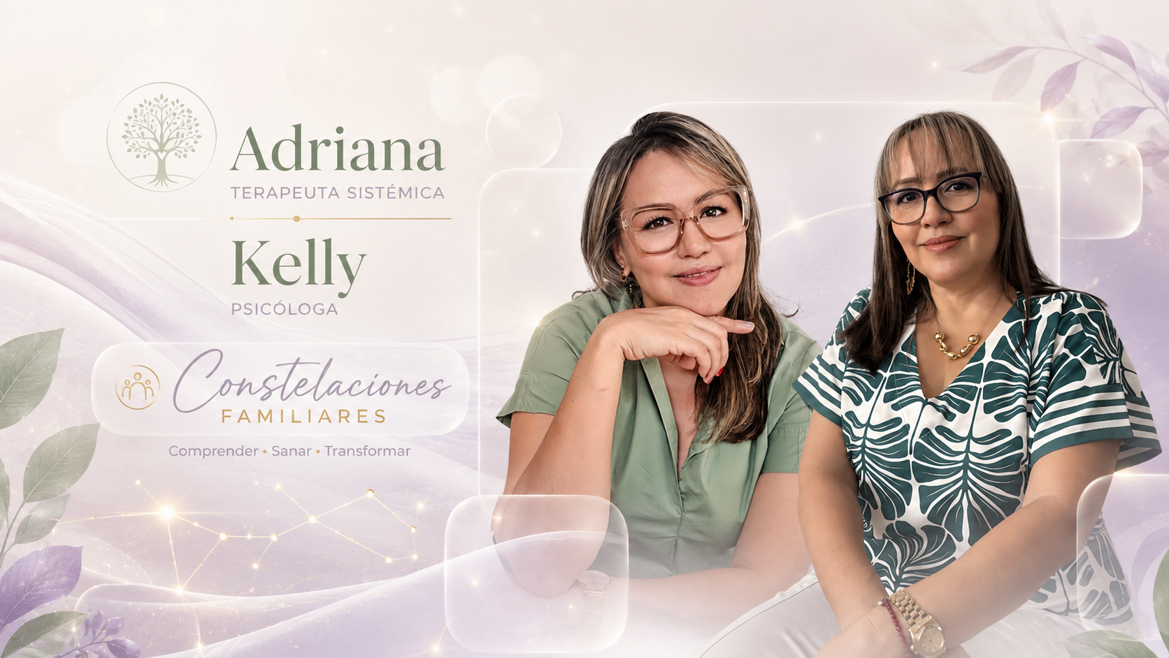 Adriana, terapeuta sistémica, y Kelly, psicóloga — SANATE Constelaciones Familiares. Comprender · Sanar · Transformar